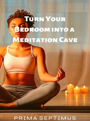 cover image of Turn Your Bedroom into a Meditation Cave